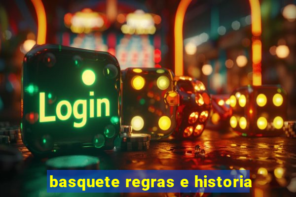 basquete regras e historia